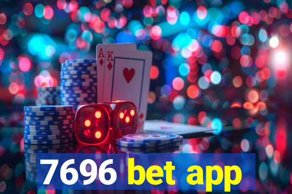 7696 bet app